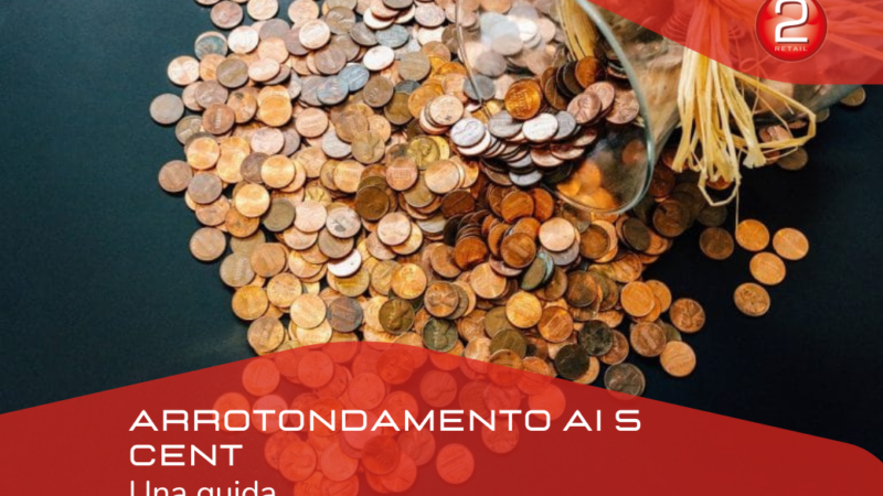 ARROTONDAMENTO AI 5 CENT: UNA GUIDA