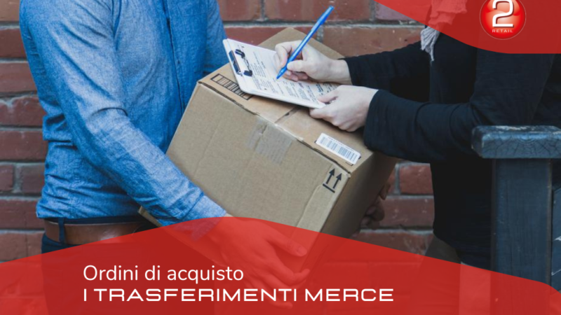 ORDINI DI ACQUISTO: i trasferimenti merce