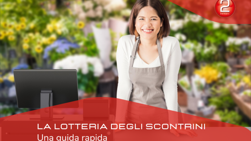 LA LOTTERIA DEGLI SCONTRINI: una guida rapida