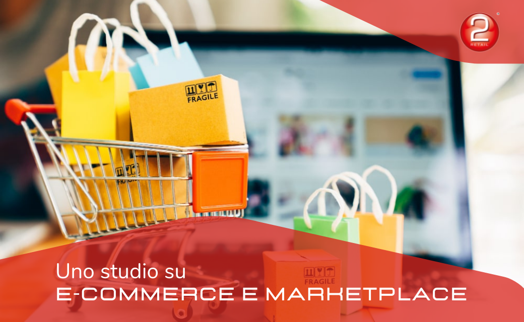 Uno studio su E-COMMERCE e MARKETPLACE in Italia