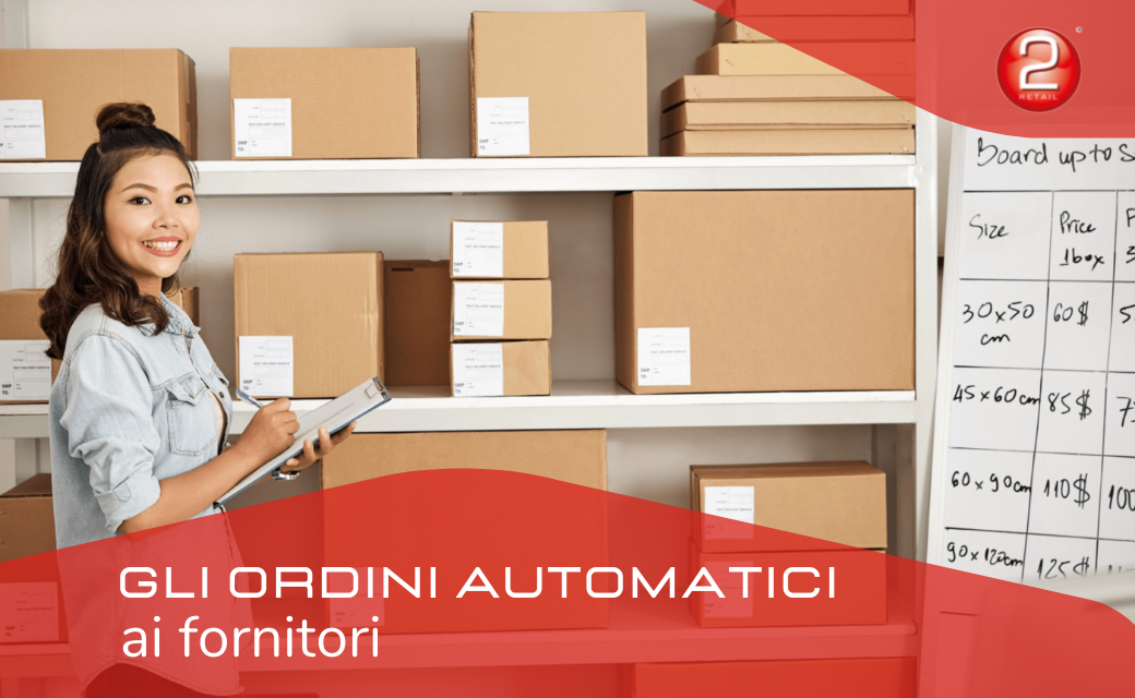 GLI ORDINI AUTOMATICI AI FORNITORI