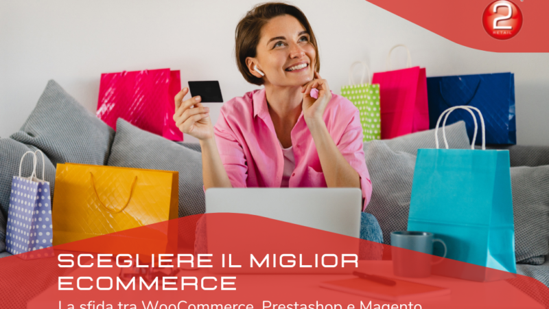 SCEGLIERE IL MIGLIOR E-COMMERCE: la sfida tra WooCommerce, Prestashop e Magento