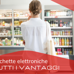 ETICHETTE ELETTRONICHE tutti i vantaggi