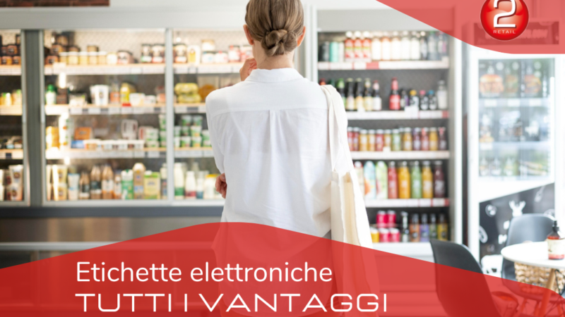 ETICHETTE ELETTRONICHE: tutti i vantaggi