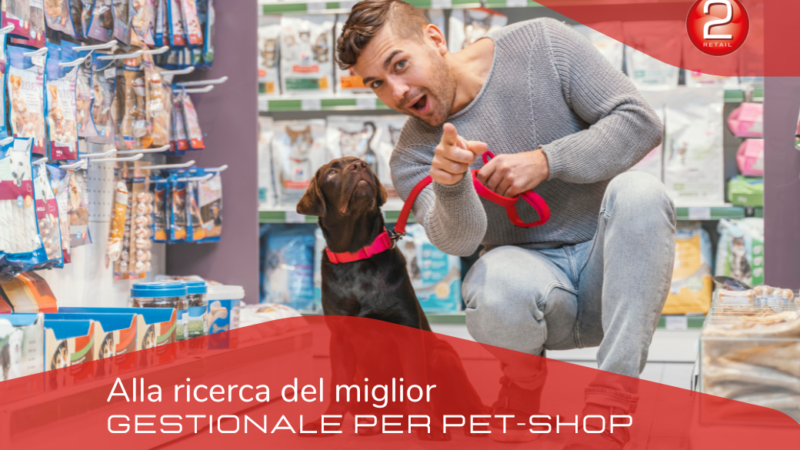 ALLA RICERCA DEL MIGLIOR GESTIONALE PER PET-SHOP