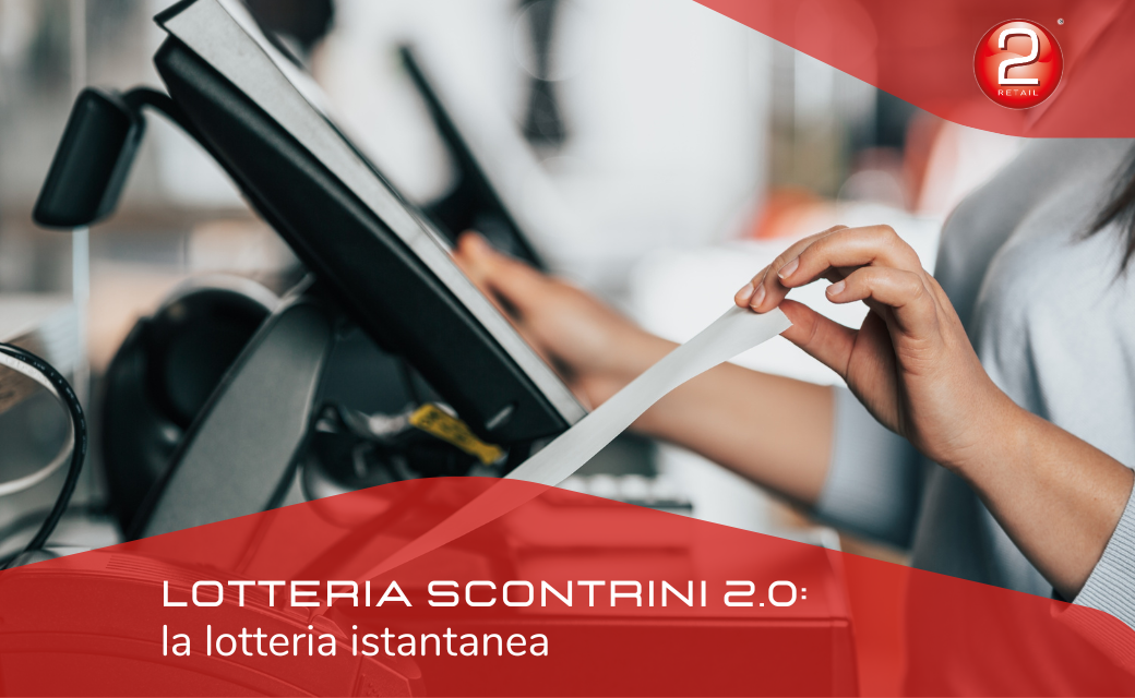 LOTTERIA SCONTRINI 2.0: la lotteria istantanea